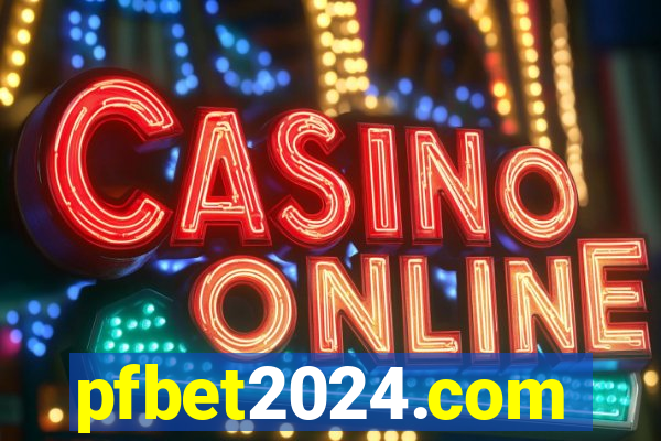 pfbet2024.com