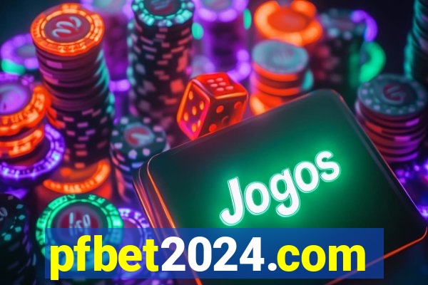 pfbet2024.com