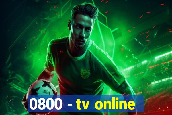 0800 - tv online