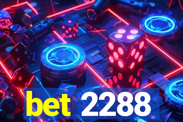 bet 2288