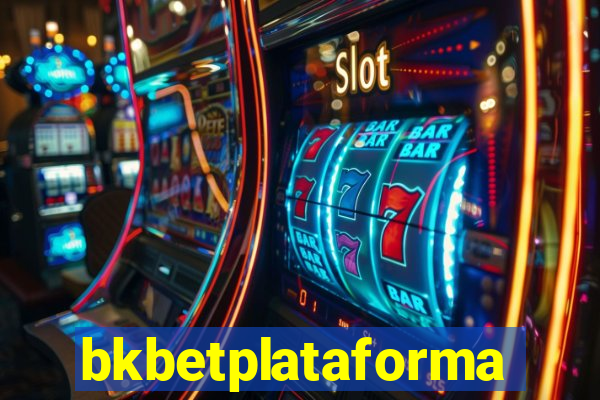 bkbetplataforma