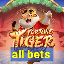 all bets