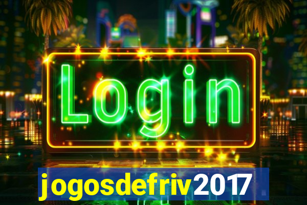 jogosdefriv2017