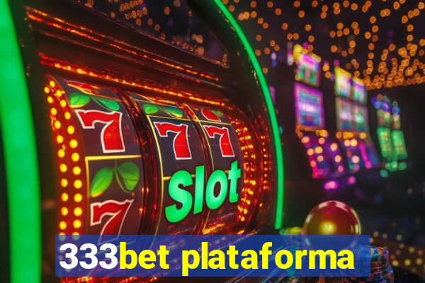 333bet plataforma