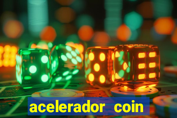 acelerador coin master 2024