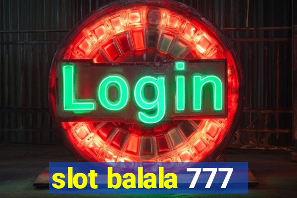 slot balala 777