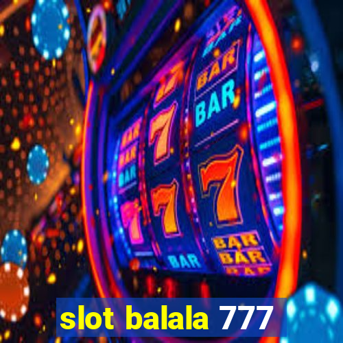 slot balala 777