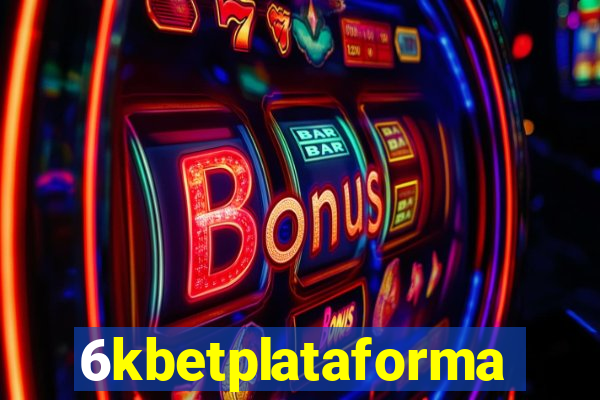 6kbetplataforma