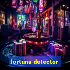 fortuna detector