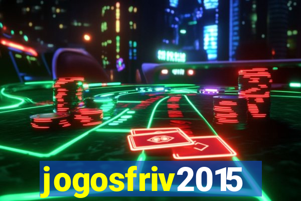 jogosfriv2015