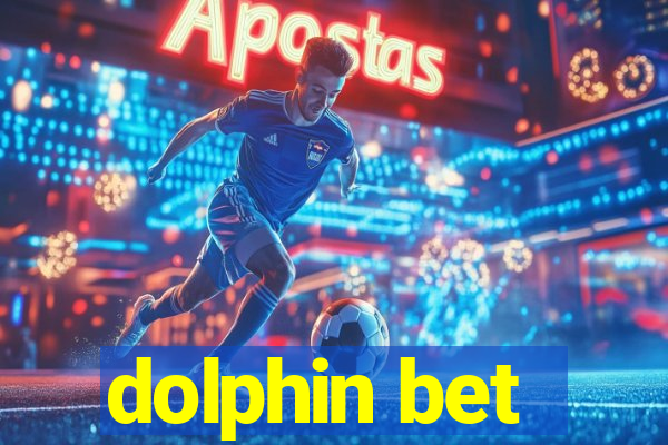 dolphin bet