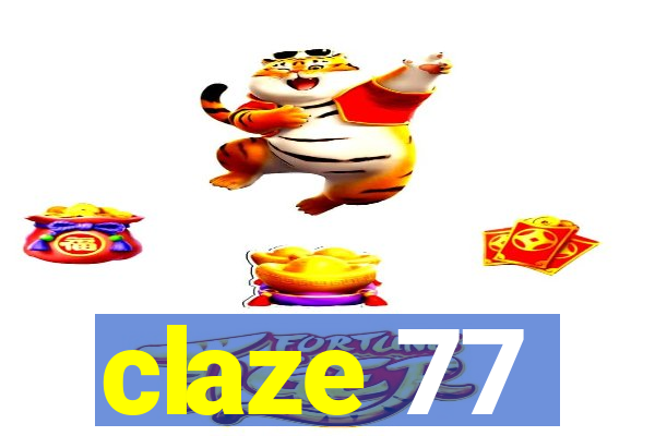 claze 77