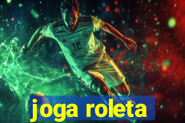 joga roleta