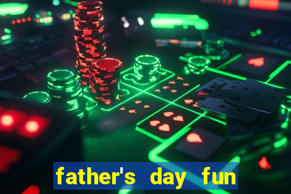 father's day fun slot quest