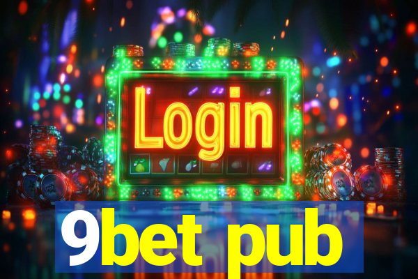 9bet pub