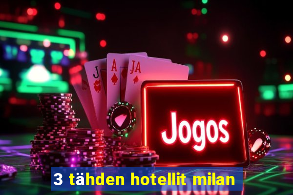 3 tähden hotellit milan