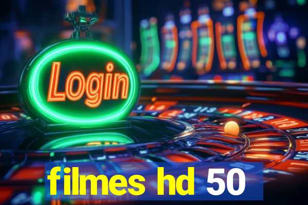 filmes hd 50