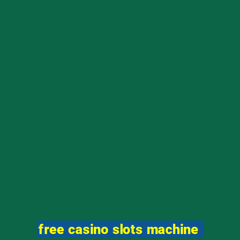 free casino slots machine