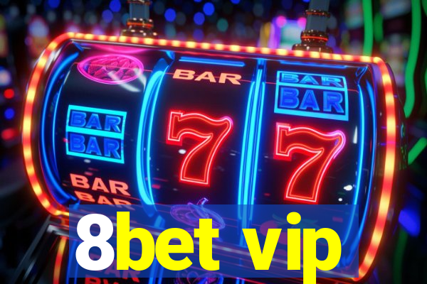 8bet vip