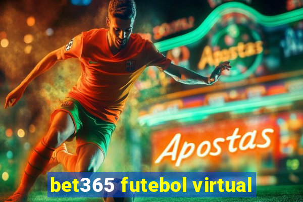 bet365 futebol virtual