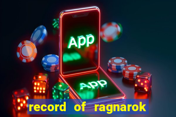 record of ragnarok 3 temporada