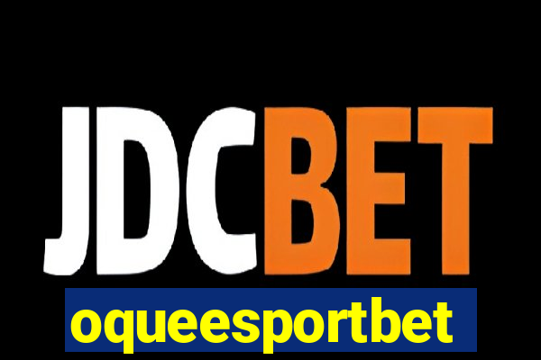 oqueesportbet