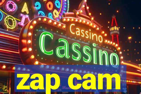 zap cam