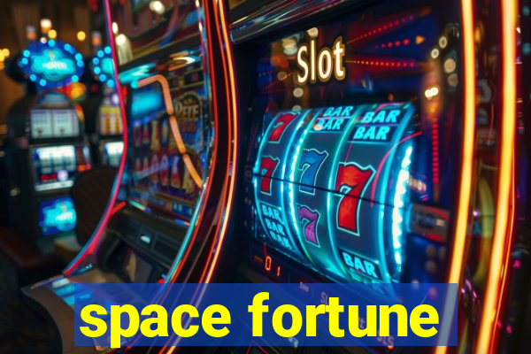 space fortune