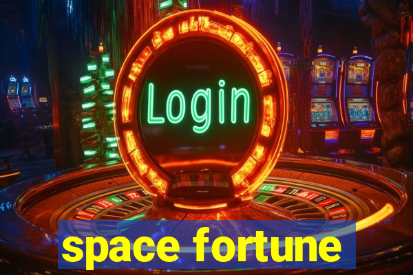 space fortune