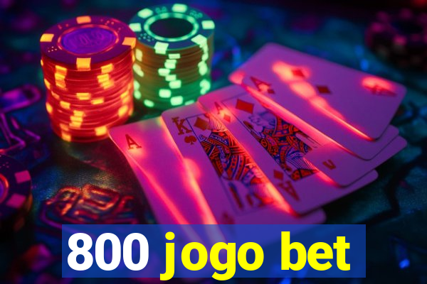 800 jogo bet