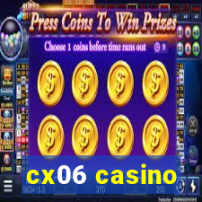 cx06 casino