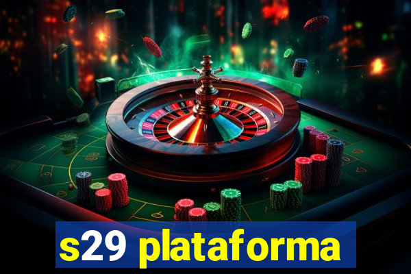 s29 plataforma