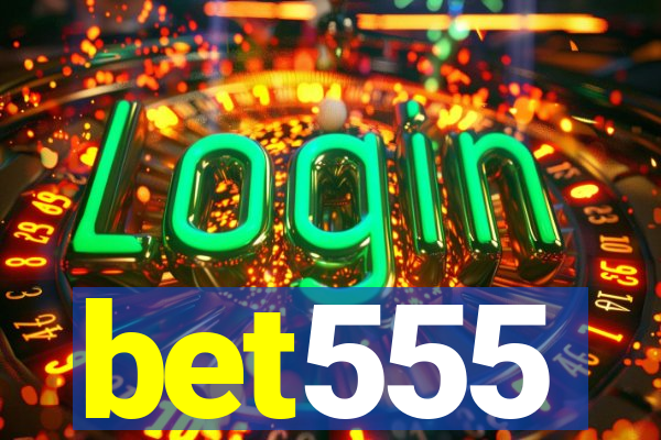 bet555