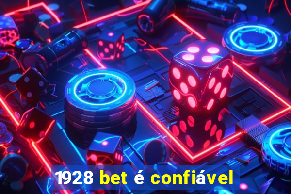 1928 bet é confiável