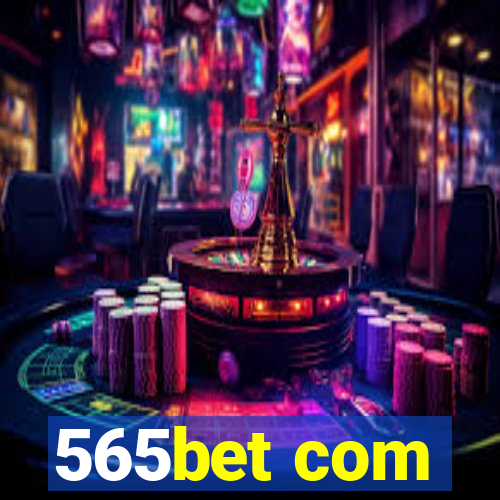 565bet com