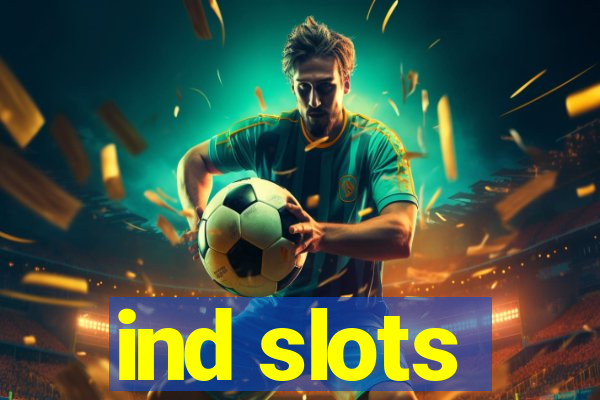 ind slots