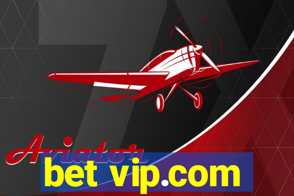 bet vip.com