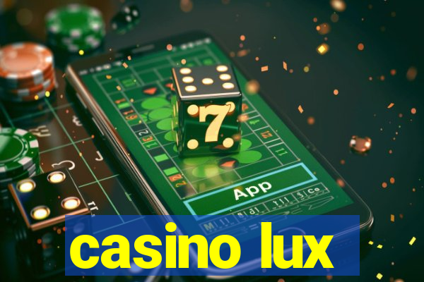 casino lux