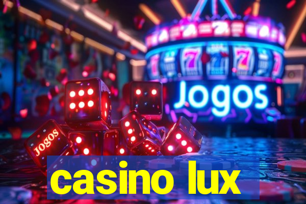 casino lux