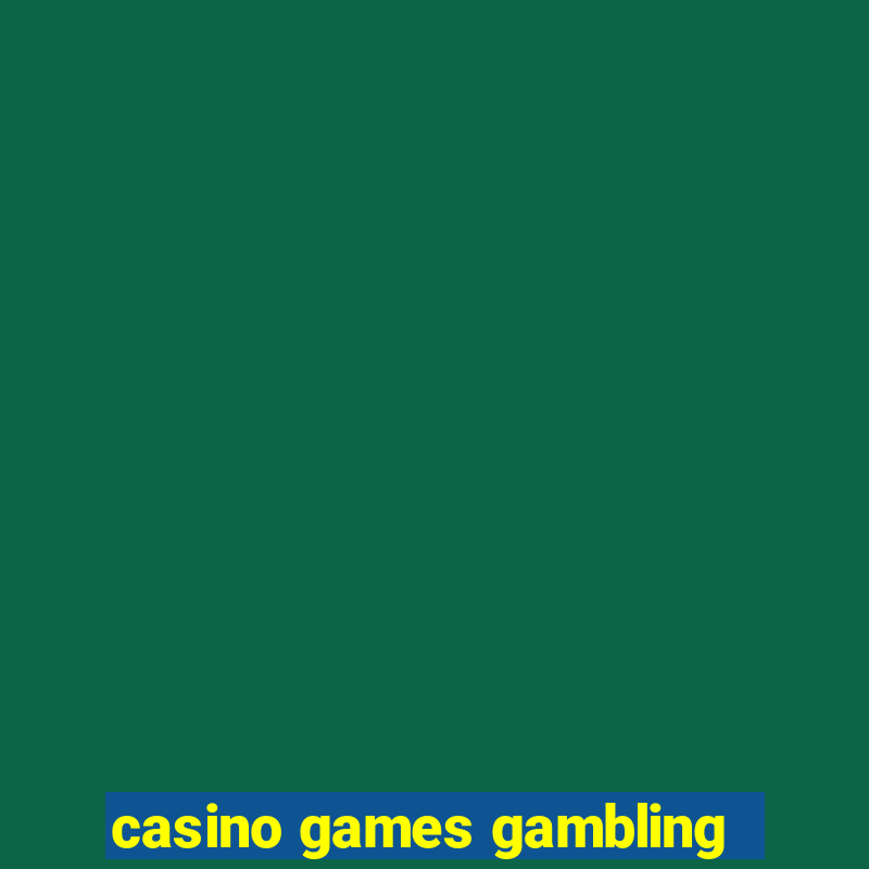 casino games gambling