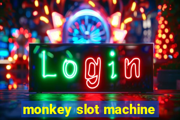 monkey slot machine