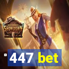 447 bet