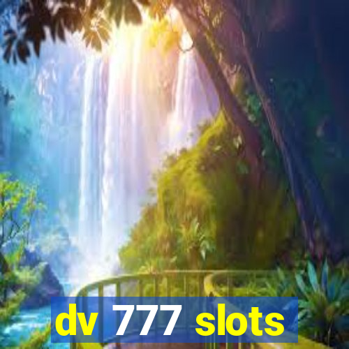 dv 777 slots