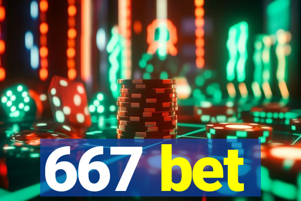 667 bet