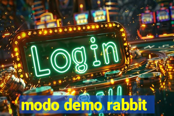 modo demo rabbit