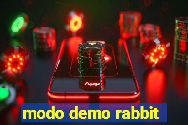 modo demo rabbit