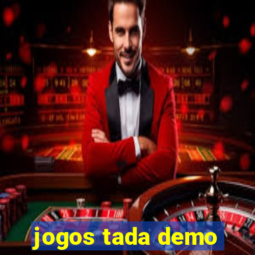 jogos tada demo