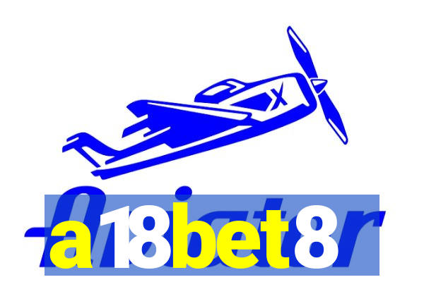 a18bet8