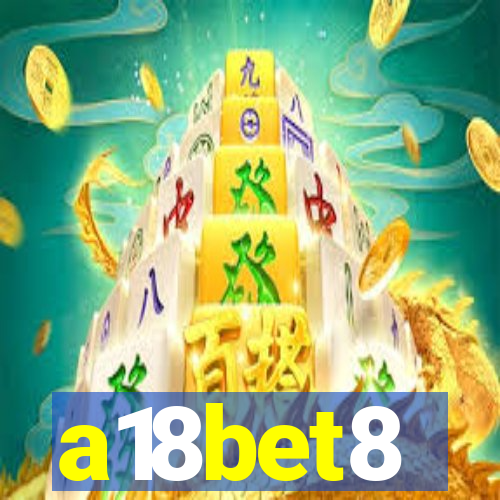 a18bet8