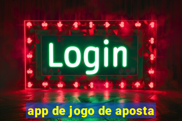 app de jogo de aposta